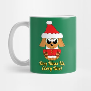 Dog Bless Us Every One - Funny Christmas Mug